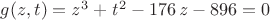 $g(z,t)={{\it z}}^{3}+{{\it t}}^{2}-176\,{\it z}-896=0$