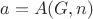 $a=A(G,n)$