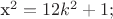 x^2 = 12k^2 +1;
