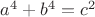 $a^4+b^4=c^2$