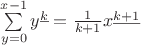 $\sum\limits_{y = 0}^{x-1} y^{\underline{k}} = \frac{1}{k + 1} x^{\underline{k+1}}$