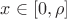 $x\in[0,\rho]$