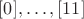 $[0], \ldots, [11]$