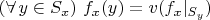 $(\forall\,y\in S_x)\ f_x(y)=v(f_x|_{S_y})$
