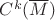$ C^k(\overline{M})$