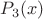$P_{3}(x)$