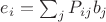 $e_i=\sum_jP_{ij}b_j$