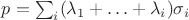 $p = \sum_i (\lambda_1 + \ldots + \lambda_i) \sigma_i$