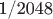 1/2048