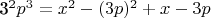 3^2p^3=x^2-(3p)^2+x-3p
