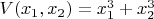 $V(x_1, x_2) = x_1^3 + x_2^3$
