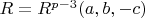 $R=R^{p-3}(a,b,-c)$