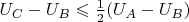 $U_C-U_B\leqslant\frac 1 2(U_A-U_B)$