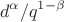 $$d^\alpha}/q^{1-\beta}$