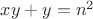 $xy+y=n^2$