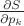 $\frac{\partial S}{\partial p_k}$