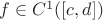 $f \in C^1([c,d])$