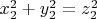 $x_2^2+y_2^2=z_2^2$