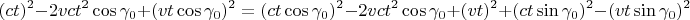 $$(ct)^2-2vct^2\cos\gamma_0+(vt\cos\gamma_0)^2=
(ct\cos\gamma_0)^2-2vct^2\cos\gamma_0+(vt)^2+(ct\sin\gamma_0)^2-(vt\sin\gamma_0)^2$$
