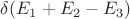$\delta(E_1+E_2-E_3)$