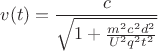 $$v(t) =\dfrac{c}{\sqrt{1+\frac{m^2 c^2 d^2}{U^2 q^2 t^2}}}$$