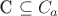 С \subseteq C_a