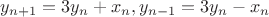 $y_{n+1}=3y_n+x_n, y_{n-1}=3y_n-x_n$
