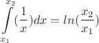 $$\int\limits_{x_1}^{x_2}(\frac{1}{x})
dx=ln(\frac{x_2}{x_1})$$