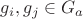 $g_i, g_j \in G_a$ $g_i, g_j \in G_a$