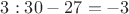 $ 3 дня: 30 - 27 = -3 $