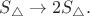 $S_\triangle\to 2S_\triangle.$