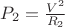 $P_2=\frac{V^2}{R_2}$