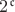$2^{\mathfrak{c} }$