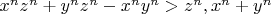 $x^n z^n+y^n z^n-x^n y^n>z^n, x^n+y^n$