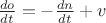 $\frac{do}{dt}=-\frac{dn}{dt}+v$