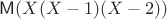 $\mathsf M (X(X-1)(X-2))$ $\mathsf M (X(X-1)(X-2))$