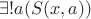 $\exists!a(S(x, a))$