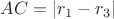 $AC=|r_1-r_3|$