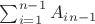 $\sum_{i=1}^{n-1}{A_i_{n-1}} $