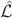$\hat{\mathcal{L}}$