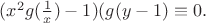 $(x^2g(\frac 1x)-1)(g(y-1)\equiv 0.$