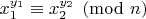 $x_1^{y_1}\equiv x_2^{y_2}\pmod n$
