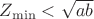 $Z_{\min}<\sqrt {ab} $