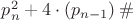 $p_n^2  + 4 \cdot \left( {p_{n - 1} } \right)\# $