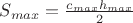 $S_{max}=\frac{c_{max}h_{max}}{2}$