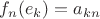 $f_n(e_k)=a_{kn}$