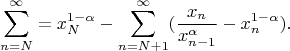 $$\sum_{n=N}^{\infty}=x_N^{1-\alpha}-\sum_{n=N+1}^{\infty}(\frac{x_n}{x_{n-1}^{\alpha}}-x_n^{1-\alpha}).$$