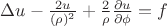 $
\Delta u - \frac{2u}{(\rho)^2} + \frac{2}{\rho} \frac{\partial u}{\partial \phi} = f
$