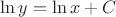 $\ln y = \ln x + C$
