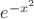 $e^{-x^2}}$